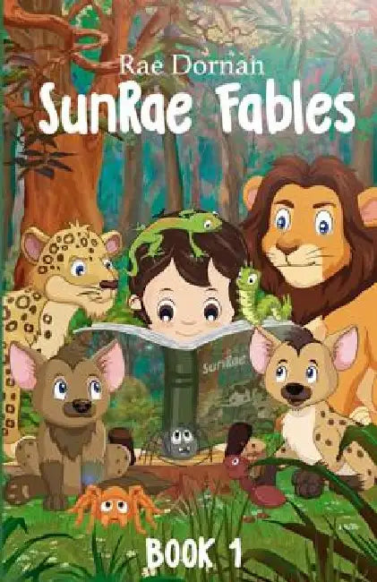 SunRae Fables Book 1 by Rae Dornan