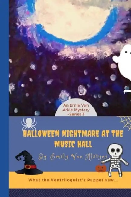 Halloween Nightmare at the Music Hall by Emily Van Alstyne