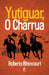 Yutiguar, O Charrua by Bitencourt, Roberto