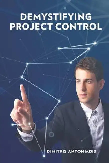 Demystifying Project Control by Dimitris Antoniadis