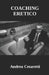 Coaching Eretico by Cesaretti, Andrea