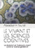 Le Vivant Et Les Sciences Cognitives: La R by Fourati, Abdelkarim
