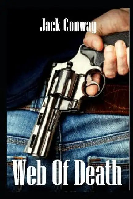 Web of Death by Jack Conway