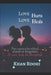 Love Hurts Love Heals: Journey of Love by Roohi Nadeem Ahmed Khan