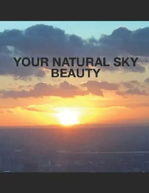 Your Natural Sky Beauty by Vikrant Sood