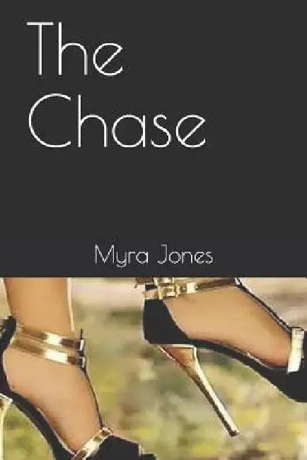 The Chase by Myra Jones
