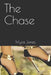 The Chase by Myra Jones