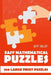 Easy Mathematical Puzzles: CalcuDoku Puzzles - 100 Large Print Puzzles by Jeff Heldt