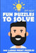 Fun Puzzles To Solve: Peintoeria Puzzles - 100 Large Print Puzzles by Jeff Heldt