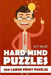 Hard Mind Puzzles: Sign In Puzzles - 100 Large Print Puzzles by Jeff Heldt