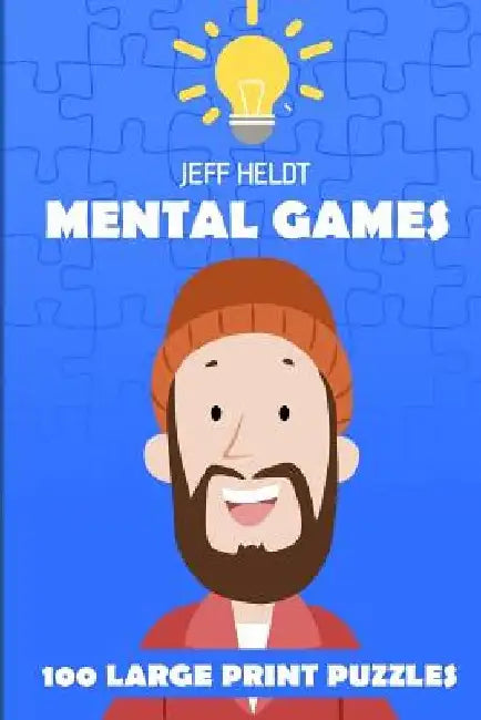 Mental Games: Hakoiri Puzzles - 100 Large Print Puzzles by Jeff Heldt