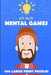 Mental Games: Hakoiri Puzzles - 100 Large Print Puzzles by Jeff Heldt