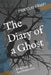 The Diary of a Ghost: A Mystery of Ann Roberson by Marcus a. a. Allen