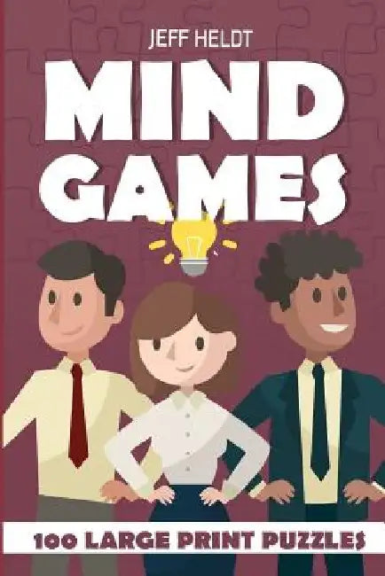 Mind Games: Slash Pack Puzzles - 100 Large Print Puzzles by Jeff Heldt