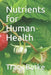 Nutrients for Human Health by Tracy Burke