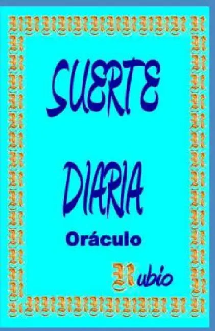 Suerte Diaria: Or by Rubio