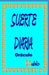 Suerte Diaria: Or by Rubio