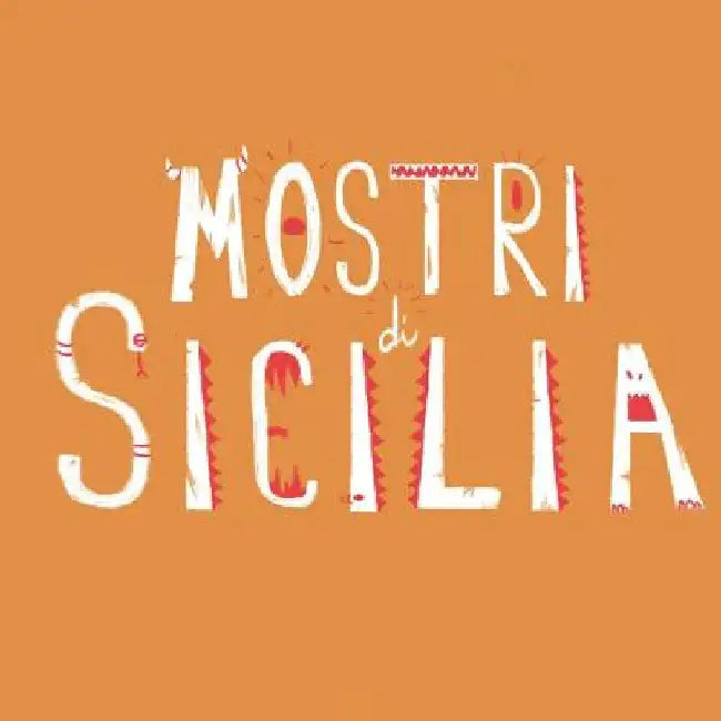 Mostri di Sicilia by Garzia, Martina