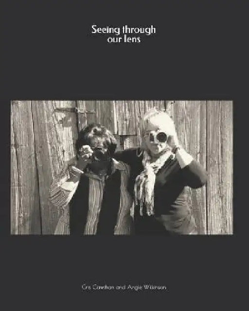 Seeing Through Our Lens by Angie Wilkinson