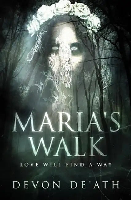 Maria's Walk by Devon De'ath