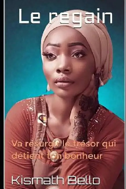 Le Regain: Va Resurgir Le Tr by Bello, Kismath