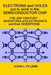 Electrons and Holes put to work in the Semiconductor Chip: The 20th Century Inventors of Electronics and their Inventions by John L. Plumb