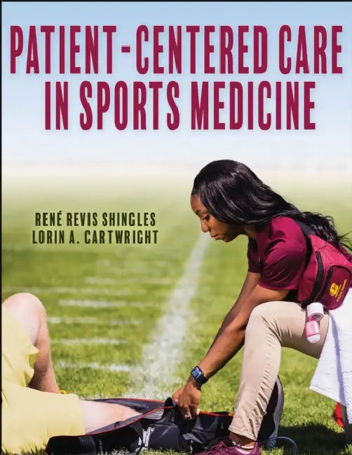 Patient-Centered Care in Sports Medicine by René Revis Shingles, Lorin A. Cartwright, Frank Walters