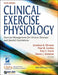 Clinical Exercise Physiology by Jonathan K. Ehrman