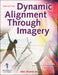 Dynamic Alignment Through Imagery by Eric Franklin