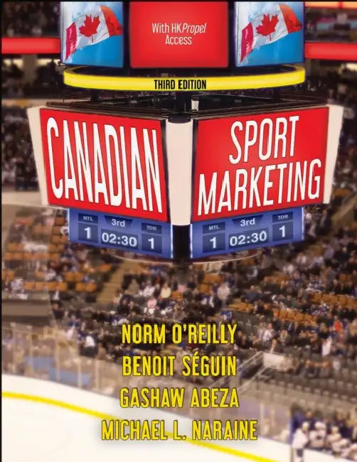 Canadian Sport Marketing by Norm O'Reilly, Benoit Seguin, Gashaw Abeza