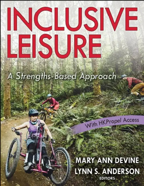Inclusive Leisure: A Strengths-Based Approach by Mary Ann Devine, Lynn Anderson