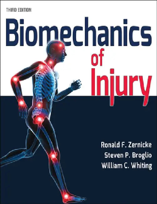 Biomechanics of Injury by Ronald F. Zernicke