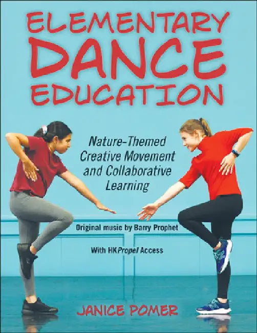Elementary Dance Education by Janice Pomer