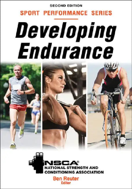 Developing Endurance by Nsca -National Strength & Conditioning A