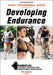 Developing Endurance by Nsca -National Strength & Conditioning A