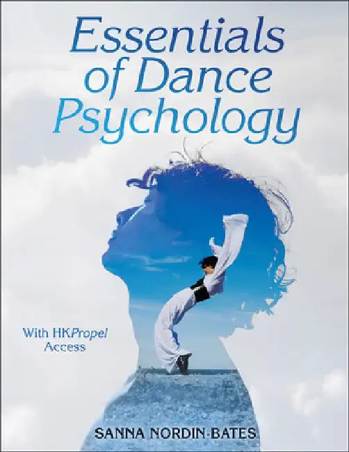 Essentials of Dance Psychology by Sanna Nordin-Bates