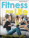 Fitness for Life by Charles B. Corbin, Darla M. Castelli, Benjamin A. Sibley