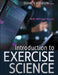 Introduction to Exercise Science by Duane V. Knudson