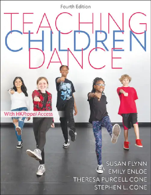 Teaching Children Dance by Susan M. Flynn, Emily Enloe, Theresa Purcell Cone