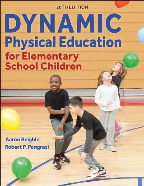Dynamic Physical Education for Elementary School Children by Aaron Beighle, Robert P. Pangrazi