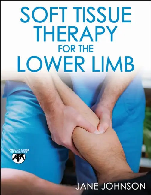 Soft Tissue Therapy for the Lower Limb by Jane Johnson