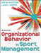Organizational Behavior in Sport Management by Eric W. Macintosh, Laura Burton