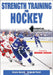 Strength Training for Hockey by Nsca -National Strength & Conditioning A