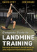 Complete Guide to Landmine Training by David Otey