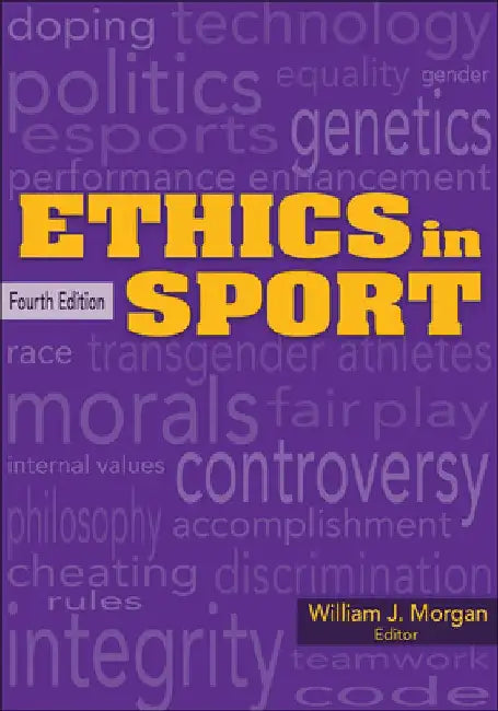 Ethics in Sport by William J J. Morgan