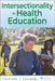 Intersectionality in Health Education by Cara D. Grant