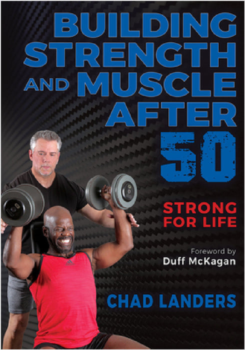 Building Strength and Muscle After 50 by Chad Landers, Duff McKagan