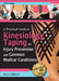 A Practical Guide to Kinesiology Taping for Injury Prevention and Common Medical Conditions by John Gibbons
