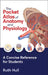 The Pocket Atlas of Anatomy & Physiology by Ruth Hull