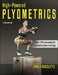 High-Powered Plyometrics by James Radcliffe
